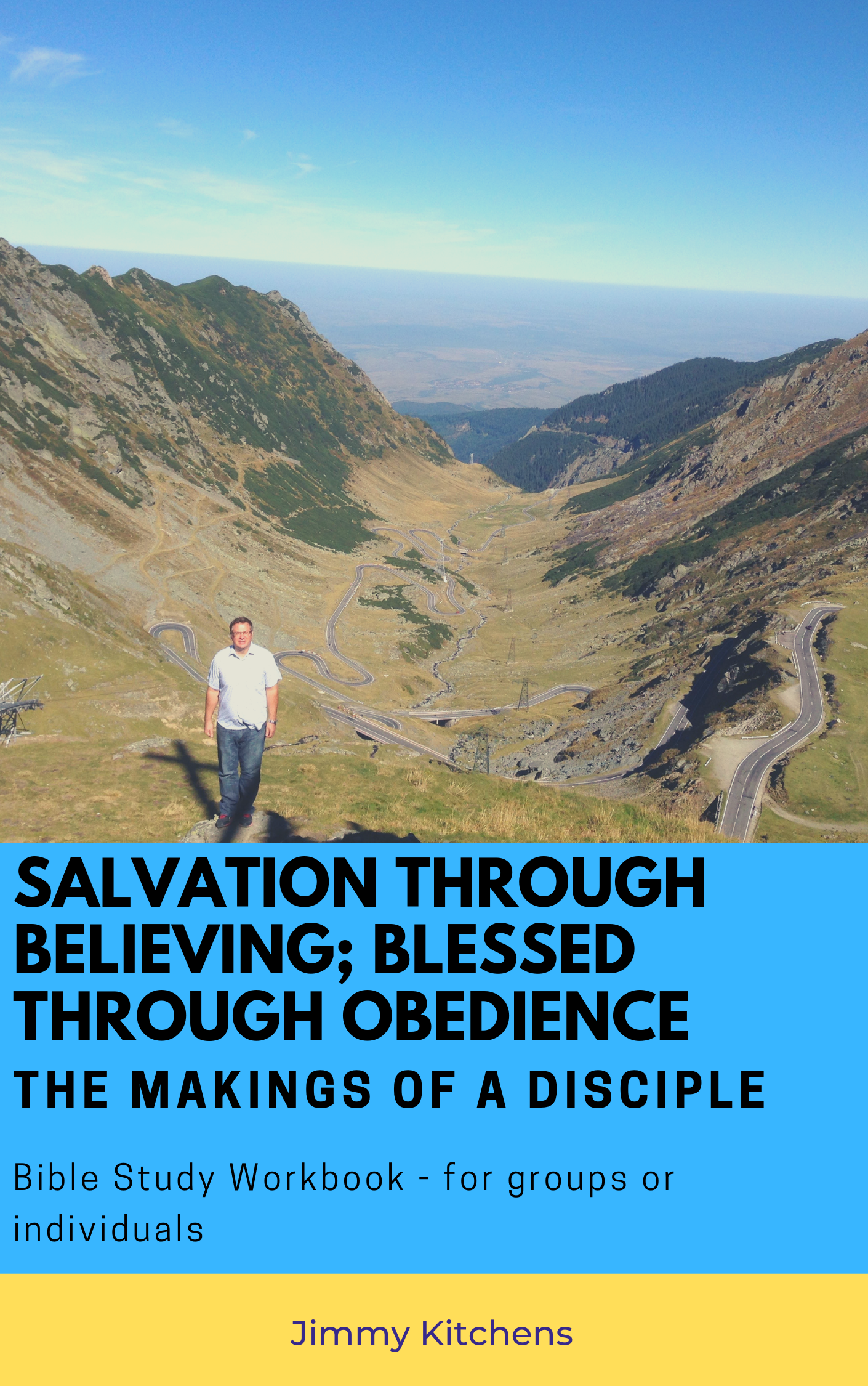 Book cover for Salvation Through Believing; Blessed Through Obedience by Jimmy Kitchens